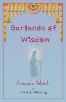 Garlands of Wisdom: Avvaiyar's Nalvazhi Garlands of Wisdom: Avvaiyar's Nalvazhi
