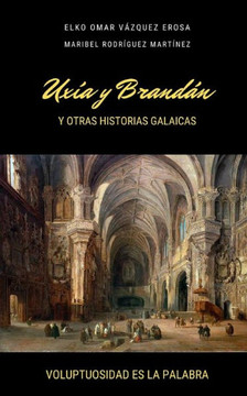 Uxía y Brandán y otras historias galaicas