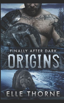 Origins: Finally After Dark