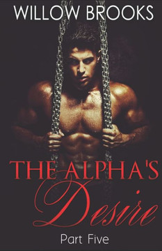 The Alpha's Desire 5: (BBW Paranormal Shape Shifter Romance)