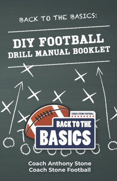 Back to the Basics: DIY Football Drill Manual Booklet