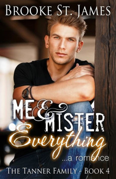 Me & Mister Everything: A Romance