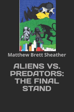 Aliens Vs. Predators 'The Final Stand'