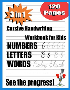 cursive handwriting workbook for kids: 3 in 1 Writing Practice Book to Master Letters, beginning cursive handwriting workbook, the complete cursive ha