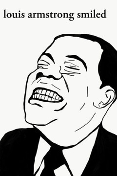Louis Armstrong Smiled