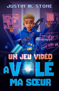 Un Jeu Vidéo a Volé Ma Soeur