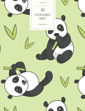 Vokabelheft: Panda Bären mit Bambus. 3 Spalten für Vokabeln. 120 Seiten mit schönem Design. Dreispaltiges Buch mit Soft Cover 8.5x1