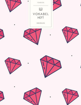 Vokabelheft: Pinke Diamanten. 3 Spalten für Vokabeln. 120 Seiten mit schönem Design. Dreispaltiges Buch mit Soft Cover 8.5x11 Zoll,
