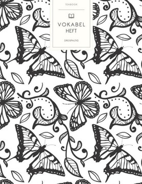 Vokabelheft: Schmetterlinge Kunst. 3 Spalten für Vokabeln. 120 Seiten mit schönem Design. Dreispaltiges Buch mit Soft Cover 8.5x11