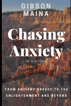 Chasing Anxiety in History: From Ancient Greece to the Enlightenment and Beyond