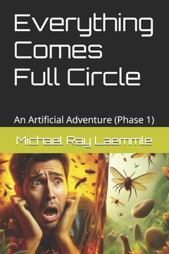 Everything Comes Full Circle: An Artificial Adventure (Phase 1)