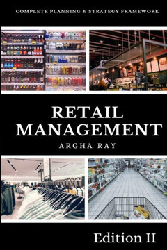 Retail Management: Complete Planning and Strategy Framework