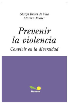 Prevenir La Violencia: convivir en la diversidad