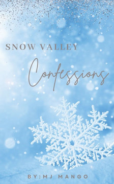 Snow Valley Confessions