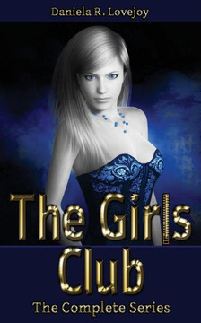 The Girls Club: The Complete Series