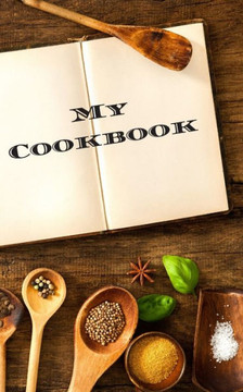 My Cookbook: An easy way to create your very own recipe cookbook with your favorite or created recipes an 5""x8"" 125 writable pages,