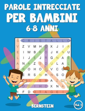 Parole intrecciate per bambini 6-8 anni: 200 Parole intrecciate - Con soluzioni & caratteri grandi (Vol. 1)