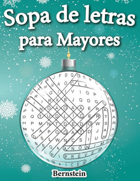 Sopa de letras para mayores: 200 Sopa de letras con soluciones - Entrena la Memoria y la Lógica (Edición navideña)