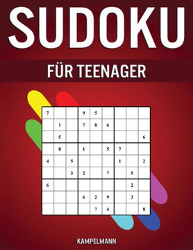 Sudoku für Teenager: 400 leichte bis mittelschwere Sudokus für Jugendliche Sudoku für Teenager: 400 leichte bis mittelschwere Sudokus für Jugendliche
