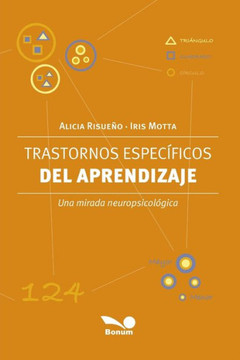 Trastornos específicos del aprendizaje: Una mirada neuropsicológica