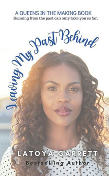 Leaving My Past Behind