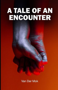 A Tale of an Encounter A Tale of an Encounter