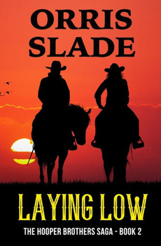 Laying Low: The Hooper Brothers Saga - Book 2
