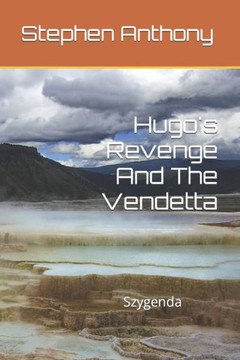 Hugo's Revenge And The Vendetta: Szygenda