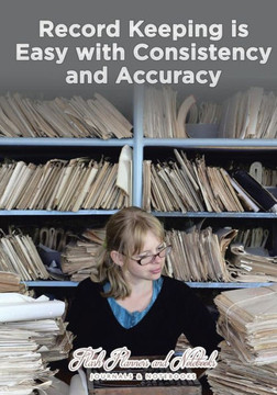 Record Keeping Is Easy With Consistency And Accuracy