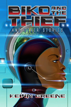 Biko And The Thief: And Other Stories