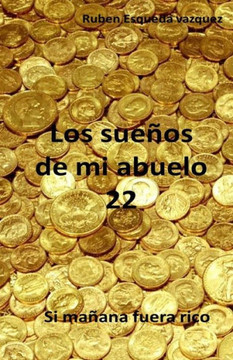 Los Sueños De Mi Abuelo 22
