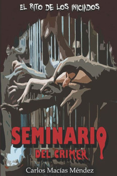 Seminario del Crimen: El Rito de los Iniciados
