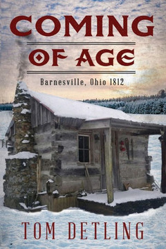 Coming of Age: Barnesville, Ohio 1812