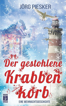Der gestohlene Krabbenkorb: Eine Weihnachtsgeschichte