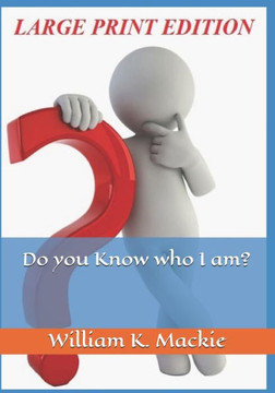 Do You Know Who I Am? Do You Know Who I Am?