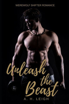 Unleash the Beast: Werewolf Shifter Romance