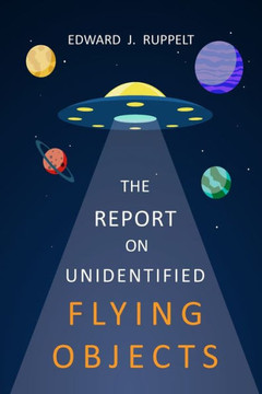 The Report On Unidentified Flying Objects The Report On Unidentified Flying Objects