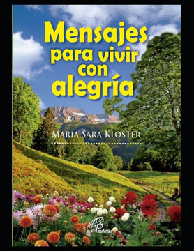 Mensajes para vivir con alegría: Nueva evangelización