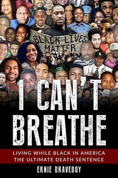 I Can't Breathe: Living While Black In America The Ultimate Death Sentence