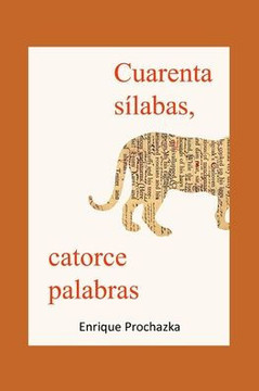 Cuarenta sílabas, catorce palabras Cuarenta sílabas, catorce palabras
