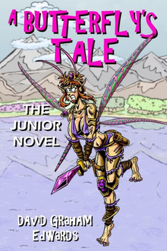 A Butterfly's Tale: The Junior Novel
