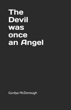 The Devil was once an Angel The Devil was once an Angel