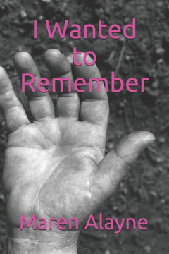 I Wanted to Remember