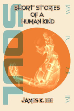 Short Stories of a Human Kind: Soul