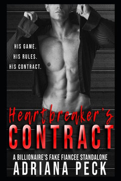 Heartbreaker's Contract: A Billionaire's Fake Fiancée Standalone