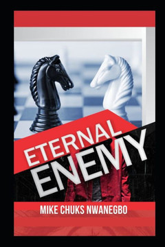 Eternal Enemy: Defending Your Purpose, Waging the Right War