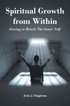 Spiritual Growth From Within: Aiming To Reach The Inner Self