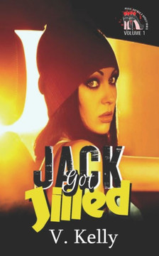 Jack Got Jilled: Heels, Rhymes, & Nursery Crimes Volume 1