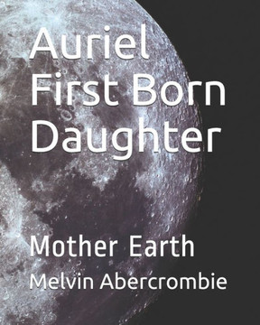 Auriel First Born Daughter: Mother Earth