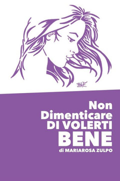 Non Dimenticare DI VOLERTI BENE